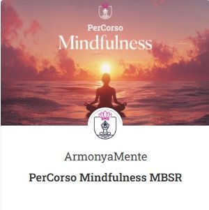 PERCORSO MINDFULNESS ARMONYAMENTE