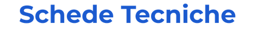 Schede Tecniche